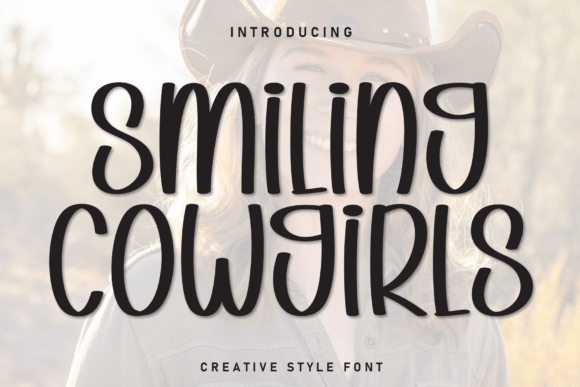 Bring Joy to Your Brand with Smiling Cowgirls Font