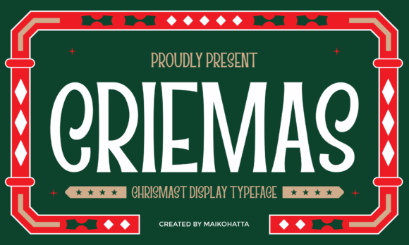 Criemas: A Bold and Expressive Type Choice