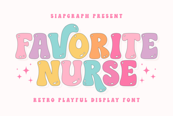 Favorite Nurse Font: Groovy Display Type for Makers