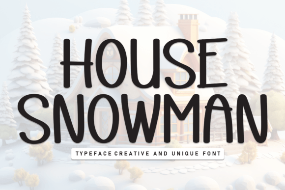 House Snowman: A Charming Handwritten Display Font for Editorial Design