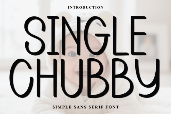 Single Chubby Font: Festive Editorial Typography